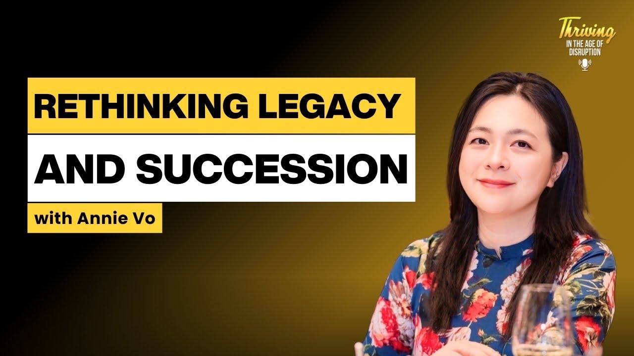 Rethinking Legacy & Succession, Reel 10 (Under Next Gen & Family Businesses Topic on Parent-Mentorship)